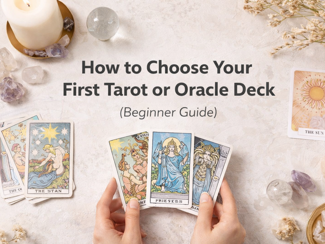 How to Choose Your First Tarot or Oracle Deck (Without Overthinking)