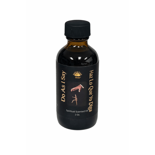 Do As I Say Spiritual Scented Oil – 2 oz