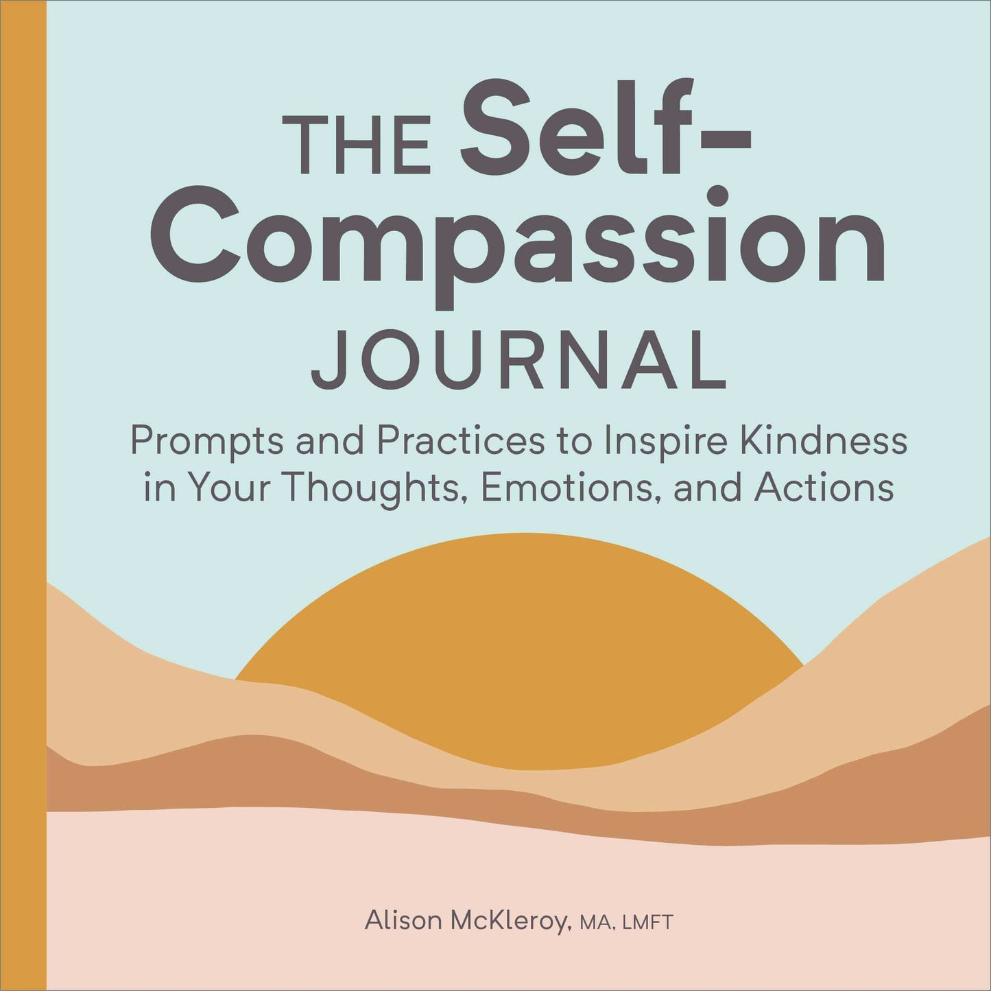 Self-Compassion Journal with Guided Prompts for Kindness, Reflection & Growth
