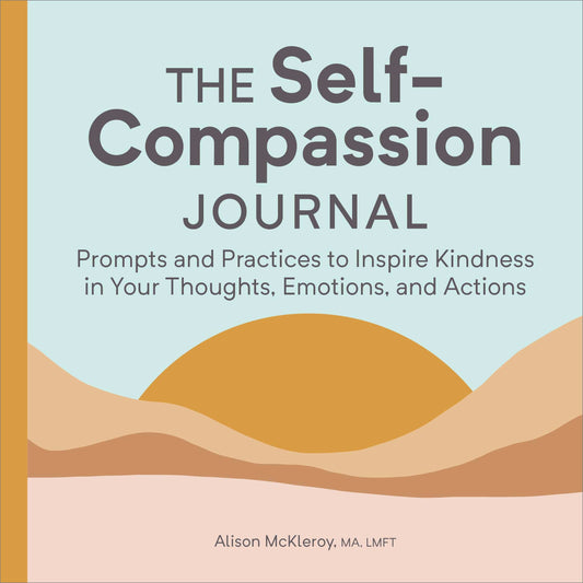 Self-Compassion Journal with Guided Prompts for Kindness, Reflection & Growth