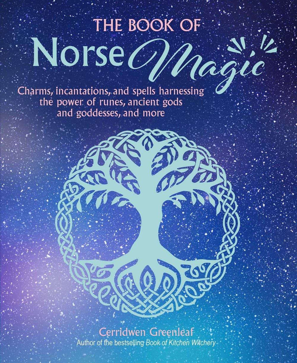 Book of Norse Magic: Charms, Incantations and Spells Book of Norse Magic: Charms, Incantations and Spells