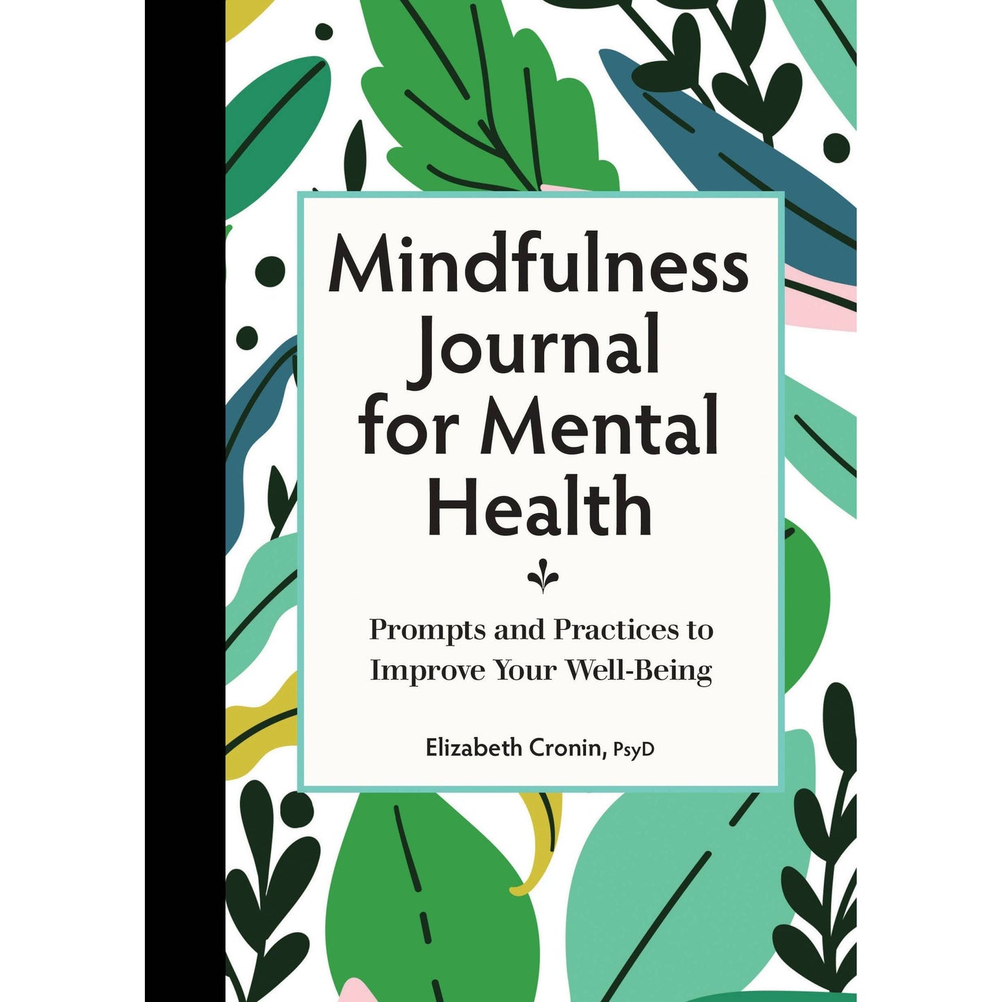 Mindfulness Journal with Guided Prompts for Awareness, Reflection & Balance