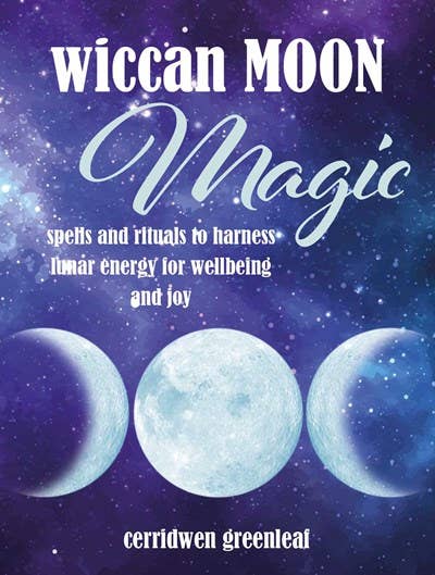 Wiccan Moon Magic: Spells and Rituals to Harness Lunar - Mystic Treasures